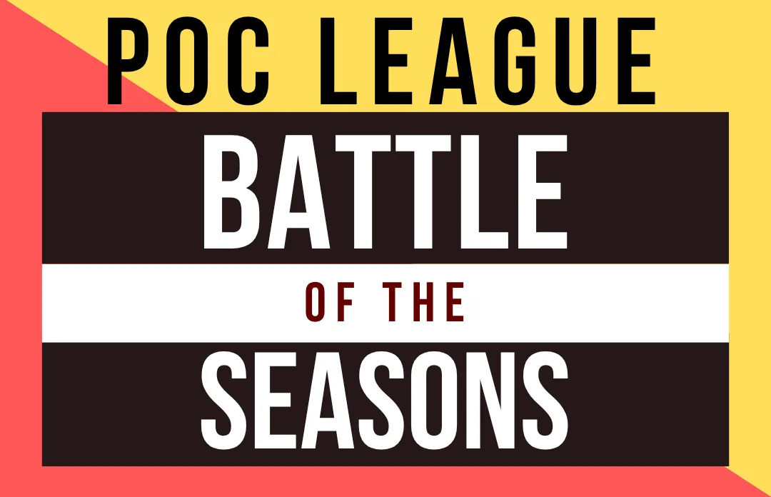 POC League – Battle of the Seasons
