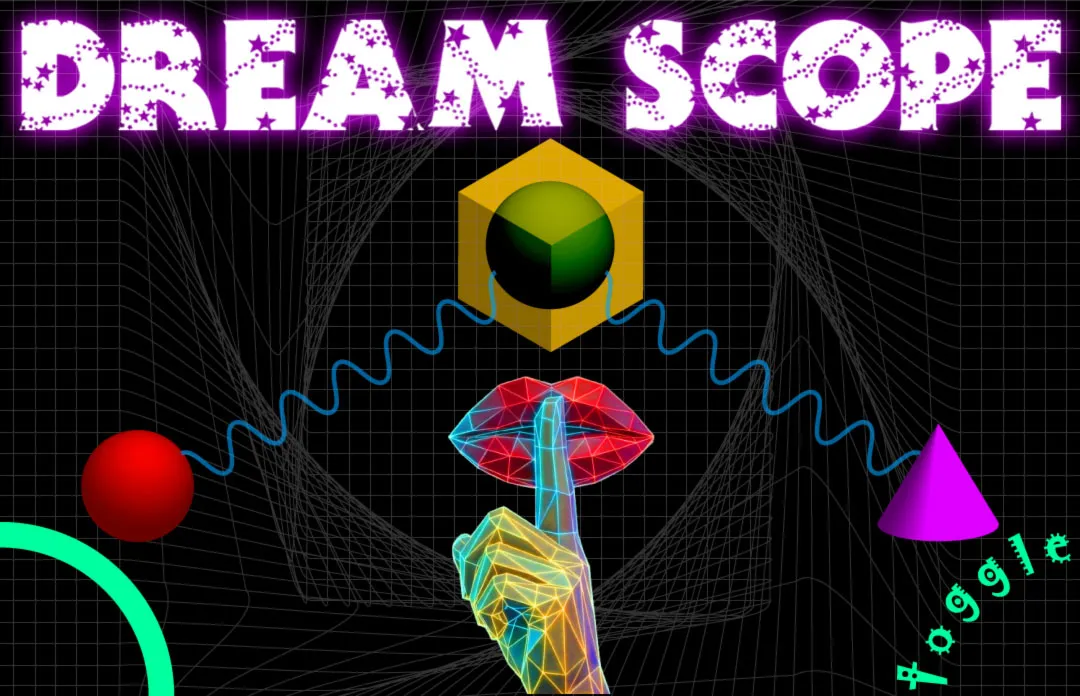 Dream Scope: Toggle