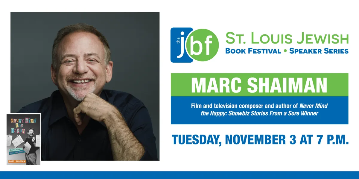 St. Louis Jewish Book Festival & Speaker Series Presents Marc Shaiman