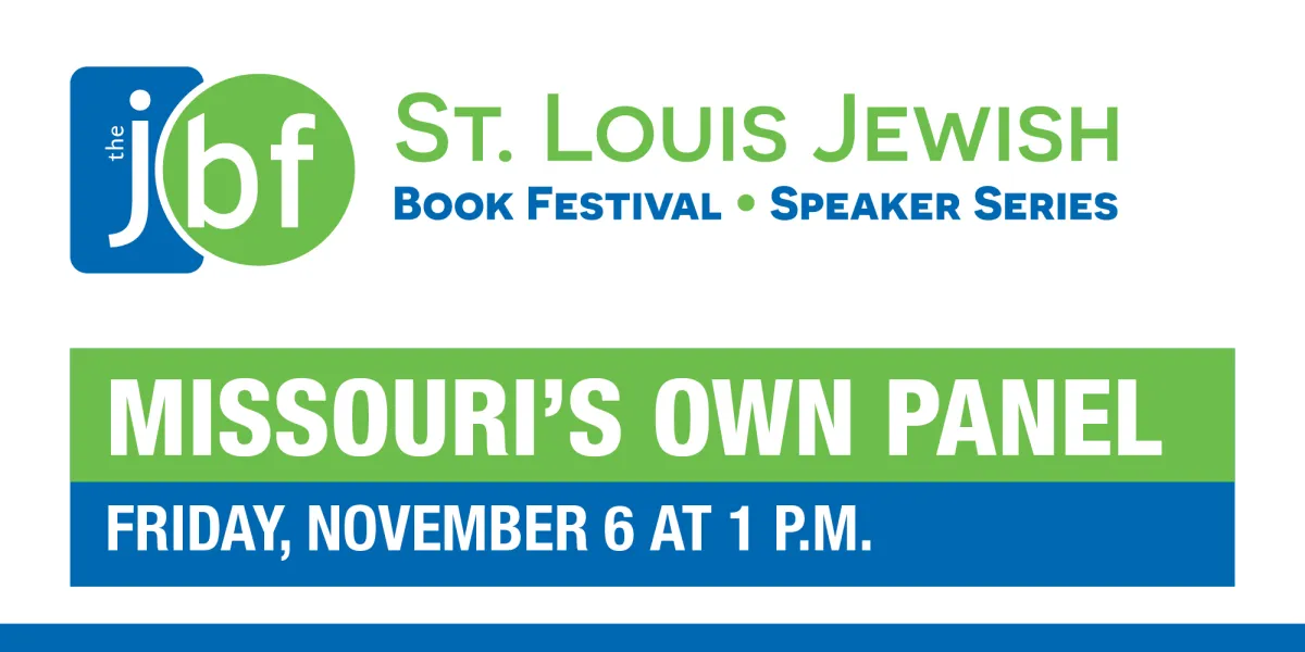 St. Louis Jewish Book Festival & Speaker Series Presents Missouri’s Own Panel